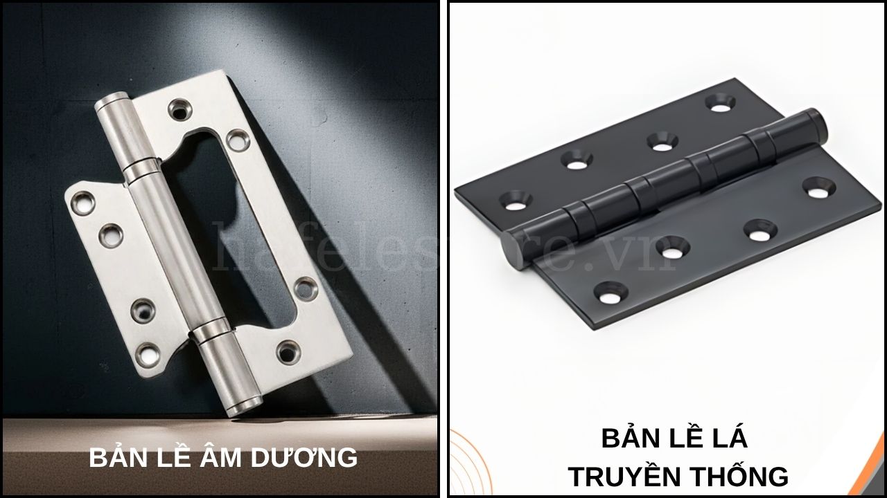 So sánh bản lề âm dương và bản lề truyền thống