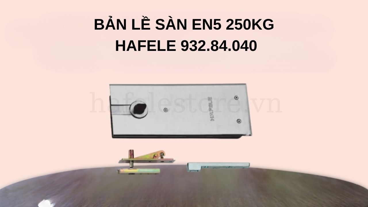 Bản Lề Sàn EN5 Hafele