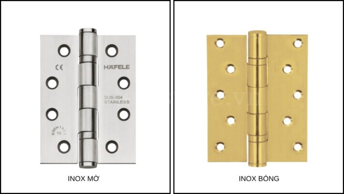Nên chọn bản lề inox mờ hay inox bóng